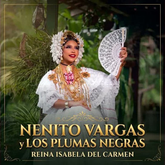 Nenito Vargas y Los Plumas Negras - Reina Isabela Del Carmen
